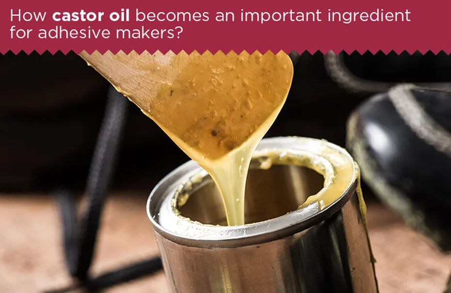 How castor oil becomes an important ingredient for adhesive makers?