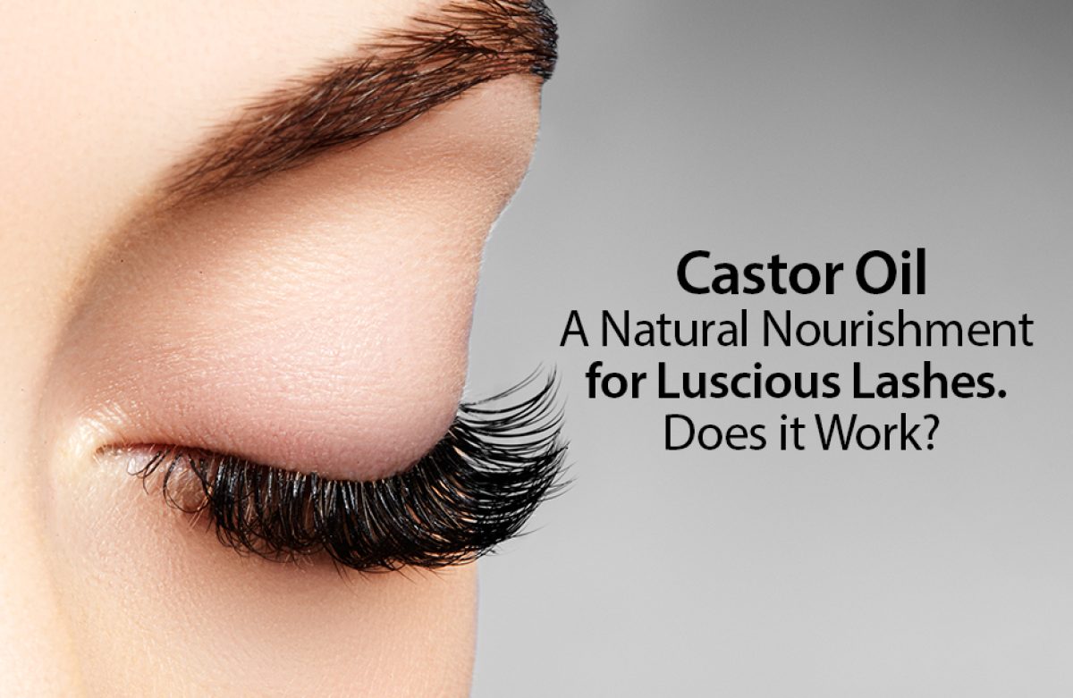 Castor Oil - A Natural Nourishment for Luscious Lashes. Does it Work? -  Ambuja Solvex