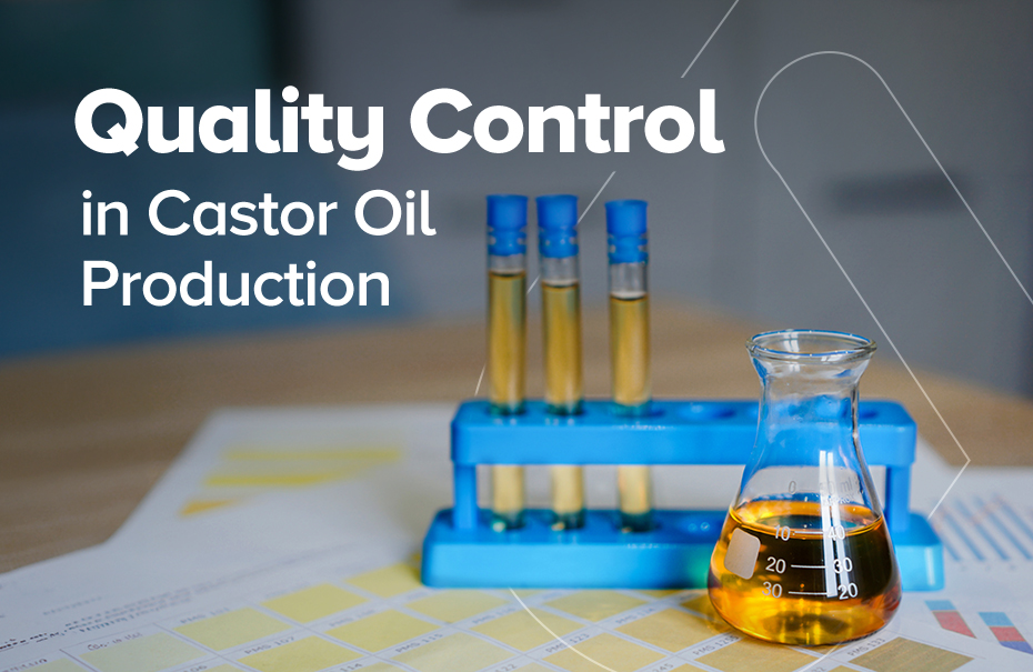 Quality Control in Castor Oil Production: Testing & Standards