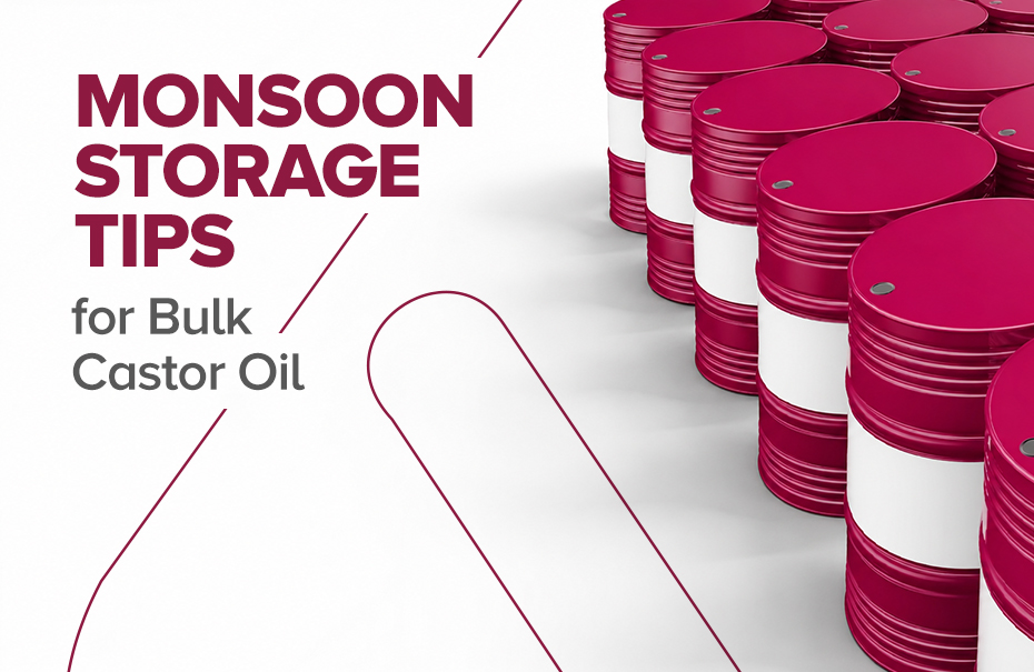 Monsoon Storage Tips for Bulk Castor Oil: Preventing Moisture Contamination
